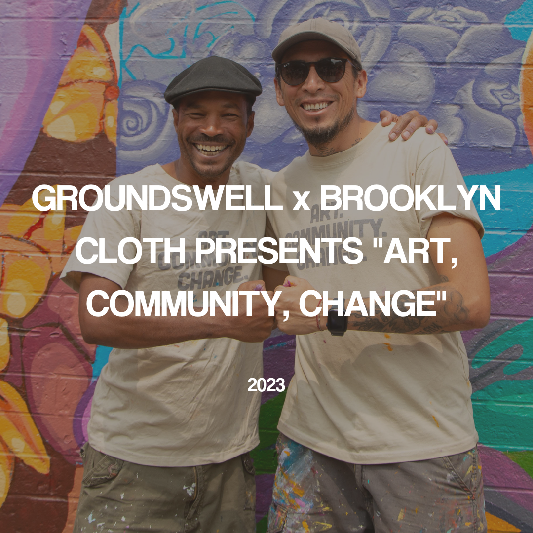 brooklyn cloth x Groundswell