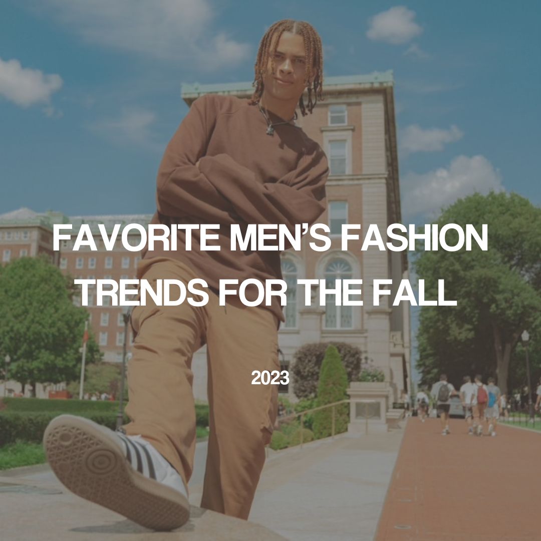 Favorite Men's Fashion Trends For The Fall