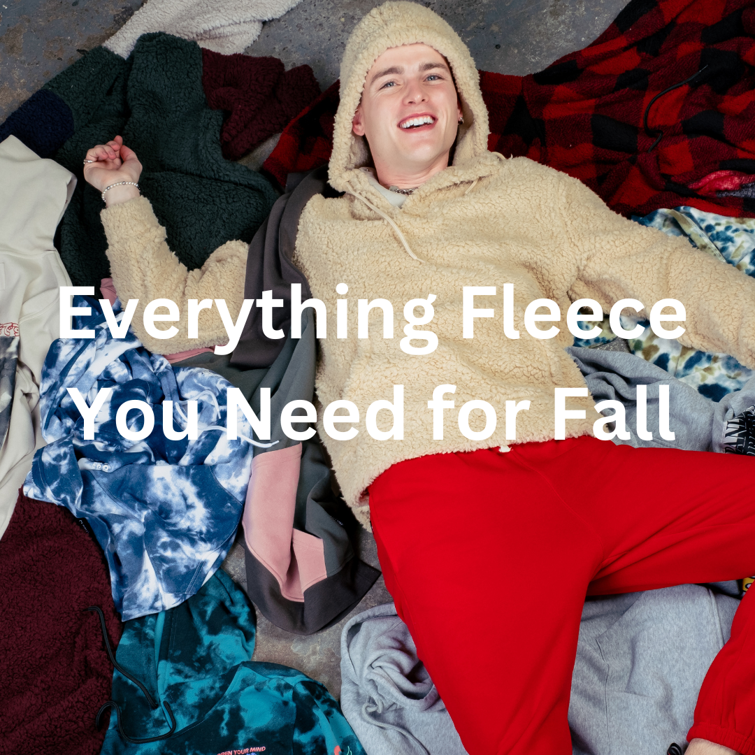 Everything Fleece You Need for Fall