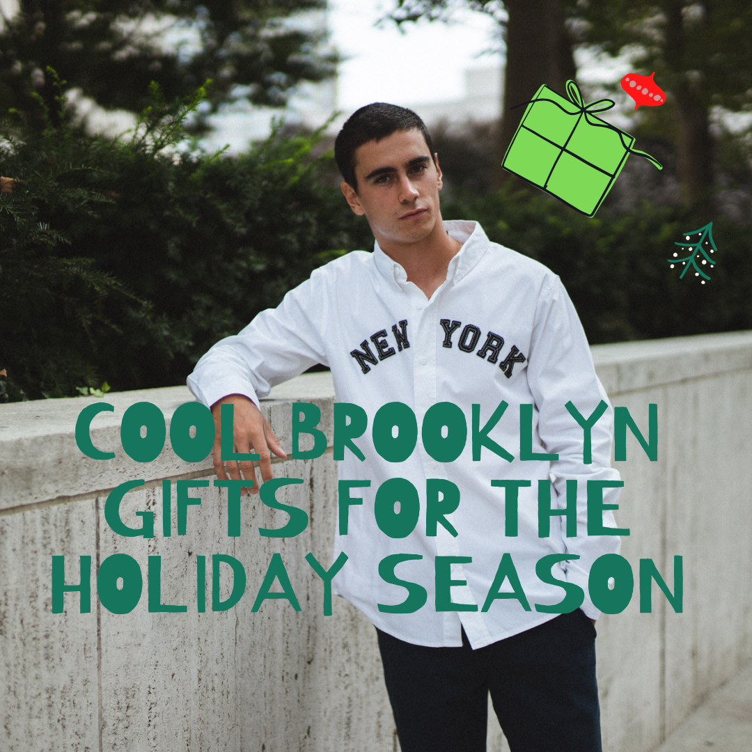 Cool Brooklyn Gifts for the Holiday Season